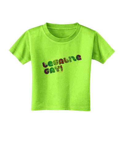 Legalize Gay - Rainbow Toddler T-Shirt-Toddler T-Shirt-TooLoud-Lime-Green-2T-Davson Sales