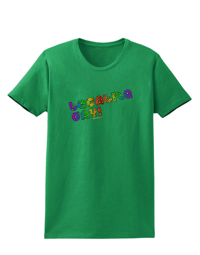 Legalize Gay - Rainbow Womens Dark T-Shirt-Womens T-Shirt-TooLoud-Kelly-Green-X-Small-Davson Sales