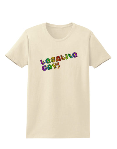 Legalize Gay - Rainbow Womens T-Shirt-Womens T-Shirt-TooLoud-Natural-X-Small-Davson Sales