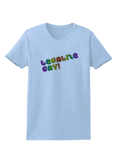 Legalize Gay - Rainbow Womens T-Shirt-Womens T-Shirt-TooLoud-Light-Blue-X-Small-Davson Sales