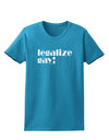 Legalize Gay Womens Dark T-Shirt-Womens T-Shirt-TooLoud-Turquoise-X-Small-Davson Sales