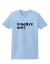 Legalize Gay Womens T-Shirt-Womens T-Shirt-TooLoud-Light-Blue-X-Small-Davson Sales