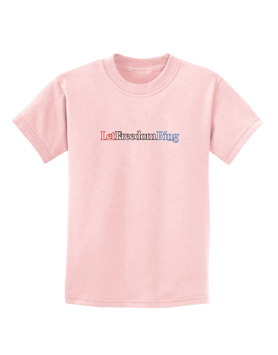 Let Freedom Ring Childrens T-Shirt-Childrens T-Shirt-TooLoud-White-X-Small-Davson Sales