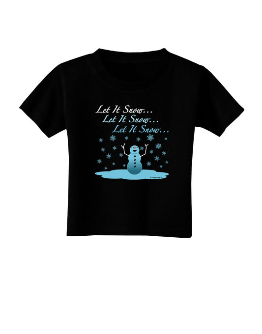 Let It Snow Happy Snowman Toddler T-Shirt Dark-Toddler T-Shirt-TooLoud-Black-2T-Davson Sales