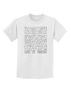 Let It Snow Text Snowflakes - Christmas Childrens T-Shirt-Childrens T-Shirt-TooLoud-White-X-Small-Davson Sales