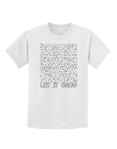 Let It Snow Text Snowflakes - Christmas Childrens T-Shirt-Childrens T-Shirt-TooLoud-White-X-Small-Davson Sales