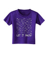 Let It Snow Text Snowflakes - Christmas Toddler T-Shirt Dark-Toddler T-Shirt-TooLoud-Purple-2T-Davson Sales