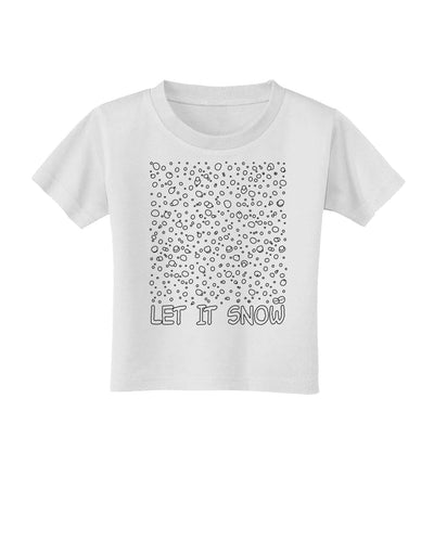 Let It Snow Text Snowflakes - Christmas Toddler T-Shirt-Toddler T-Shirt-TooLoud-White-2T-Davson Sales