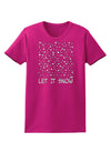 Let It Snow Text Snowflakes - Christmas Womens Dark T-Shirt-TooLoud-Hot-Pink-Small-Davson Sales