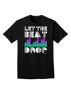 Let the Beat Drop Design Adult Dark T-Shirt by TooLoud-Mens T-Shirt-TooLoud-Black-Small-Davson Sales