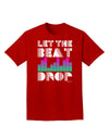 Let the Beat Drop Design Adult Dark T-Shirt by TooLoud-Mens T-Shirt-TooLoud-Red-Small-Davson Sales