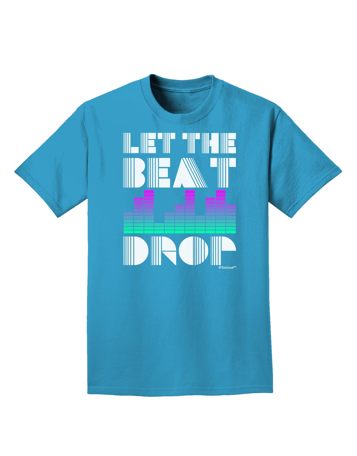 Let the Beat Drop Design Adult Dark T-Shirt by TooLoud-Mens T-Shirt-TooLoud-Turquoise-Small-Davson Sales