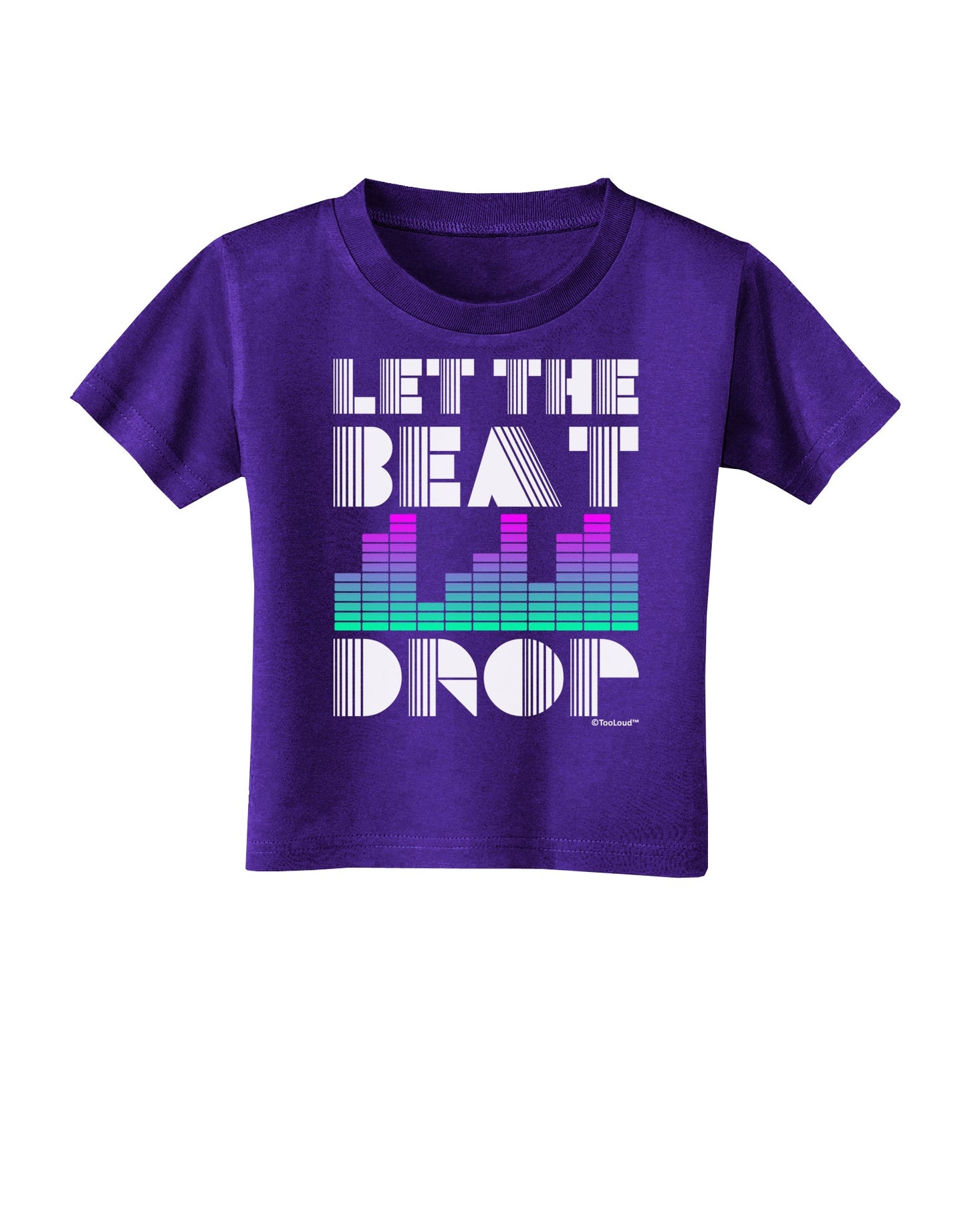 Let the Beat Drop Design Toddler T-Shirt Dark by TooLoud-Toddler T-Shirt-TooLoud-Purple-2T-Davson Sales