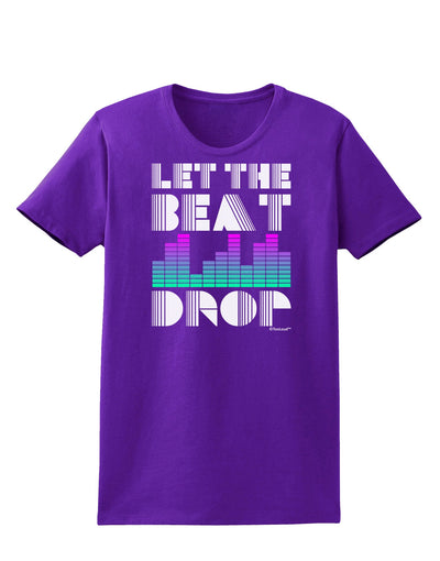 Let the Beat Drop Design Womens Dark T-Shirt by TooLoud-Womens T-Shirt-TooLoud-Purple-X-Small-Davson Sales