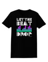 Let the Beat Drop Design Womens Dark T-Shirt by TooLoud-Womens T-Shirt-TooLoud-Black-X-Small-Davson Sales