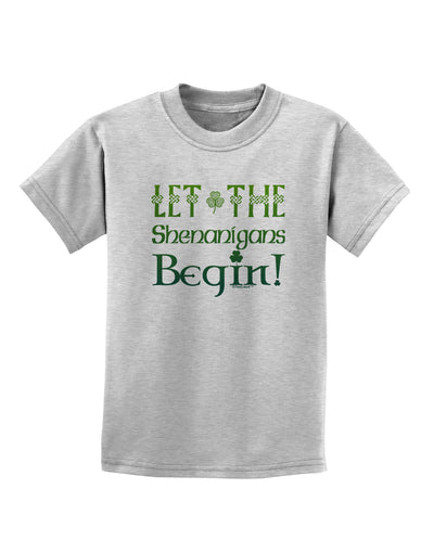 Let the Shenanigans Begin Childrens T-Shirt-Childrens T-Shirt-TooLoud-AshGray-X-Small-Davson Sales