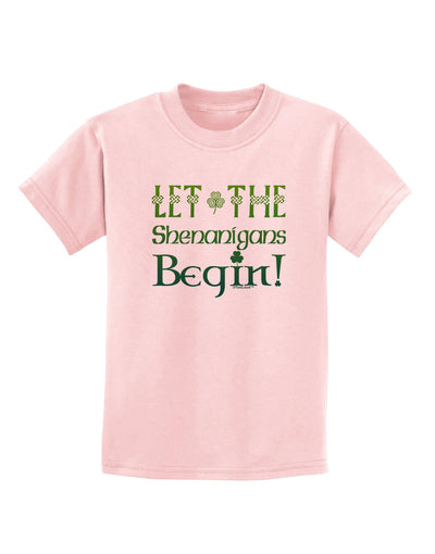 Let the Shenanigans Begin Childrens T-Shirt-Childrens T-Shirt-TooLoud-PalePink-X-Small-Davson Sales