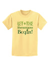 Let the Shenanigans Begin Childrens T-Shirt-Childrens T-Shirt-TooLoud-Daffodil-Yellow-X-Small-Davson Sales