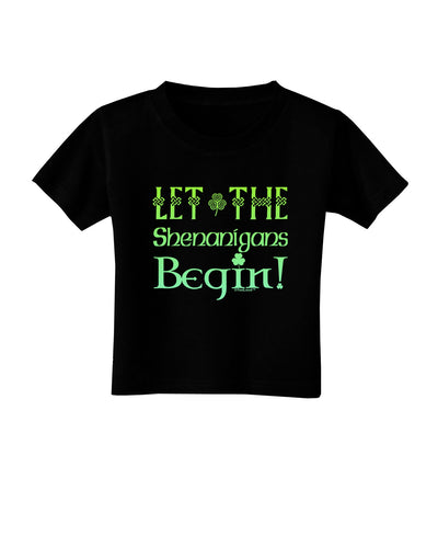 Let the Shenanigans Begin Toddler T-Shirt Dark-Toddler T-Shirt-TooLoud-Black-2T-Davson Sales