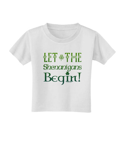 Let the Shenanigans Begin Toddler T-Shirt-Toddler T-Shirt-TooLoud-White-2T-Davson Sales