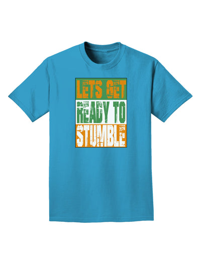 Lets Get Ready To Stumble Adult Dark T-Shirt by TooLoud-Mens T-Shirt-TooLoud-Turquoise-Small-Davson Sales