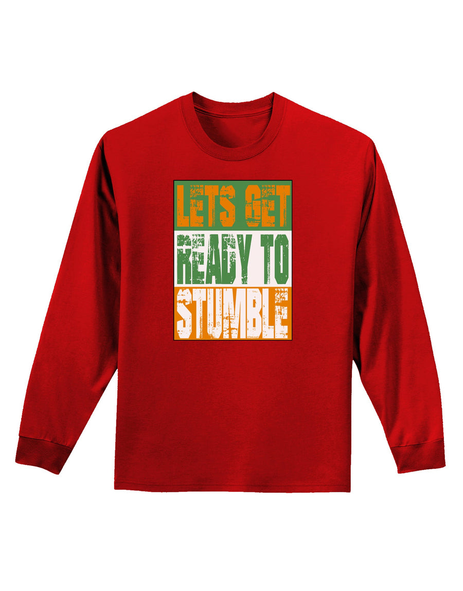 Lets Get Ready To Stumble Adult Long Sleeve Dark T-Shirt by TooLoud-TooLoud-Black-Small-Davson Sales