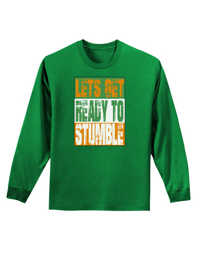 Lets Get Ready To Stumble Adult Long Sleeve Dark T-Shirt by TooLoud-TooLoud-Kelly-Green-Small-Davson Sales