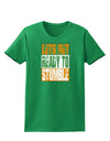 Lets Get Ready To Stumble Womens Dark T-Shirt by TooLoud-TooLoud-Kelly-Green-X-Small-Davson Sales