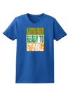 Lets Get Ready To Stumble Womens Dark T-Shirt by TooLoud-TooLoud-Royal-Blue-X-Small-Davson Sales