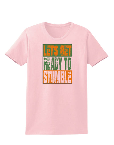 Lets Get Ready To Stumble Womens T-Shirt by TooLoud-TooLoud-PalePink-X-Small-Davson Sales