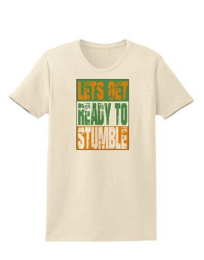 Lets Get Ready To Stumble Womens T-Shirt by TooLoud-TooLoud-Natural-X-Small-Davson Sales