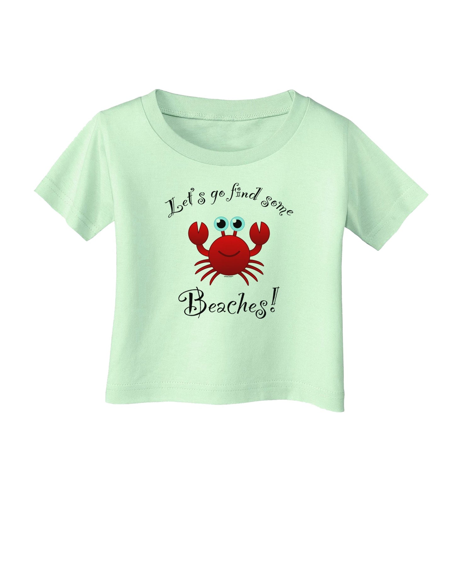 Lets Go Find Some Beaches Infant T-Shirt-Infant T-Shirt-TooLoud-Light-Green-06-Months-Davson Sales
