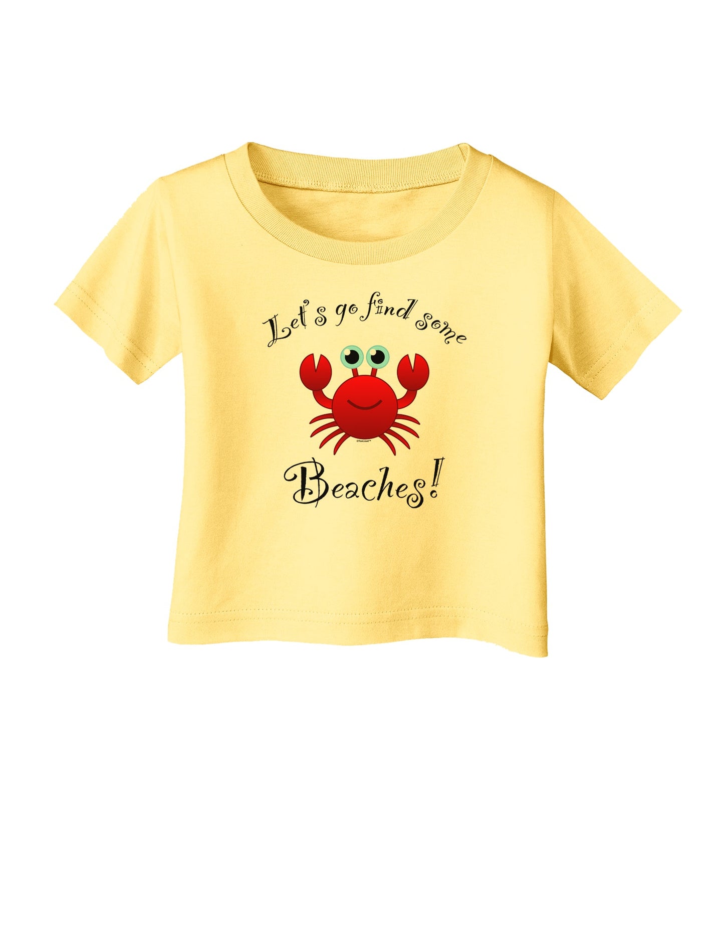 Lets Go Find Some Beaches Infant T-Shirt-Infant T-Shirt-TooLoud-Daffodil-Yellow-06-Months-Davson Sales