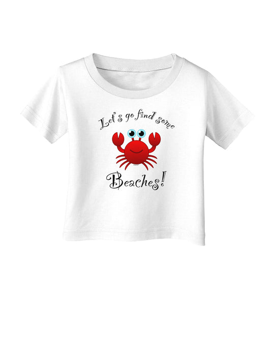 Lets Go Find Some Beaches Infant T-Shirt-Infant T-Shirt-TooLoud-White-06-Months-Davson Sales