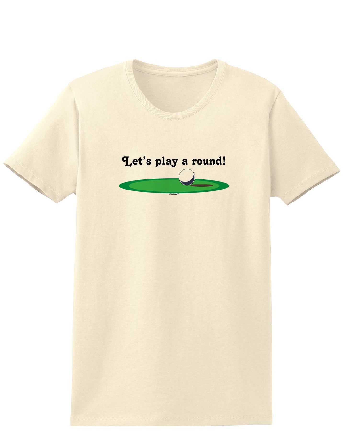 Let's Play a Round Womens T-Shirt-Womens T-Shirt-TooLoud-Natural-X-Small-Davson Sales