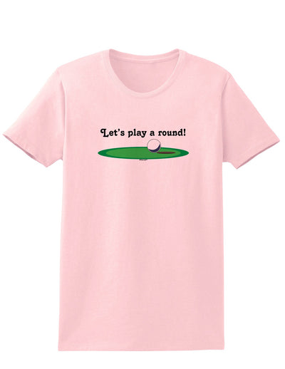 Let's Play a Round Womens T-Shirt-Womens T-Shirt-TooLoud-PalePink-X-Small-Davson Sales