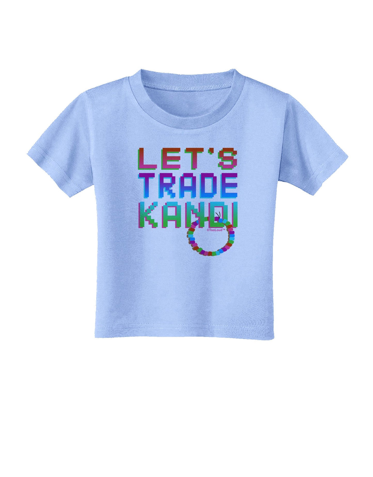 Let's Trade Kandi Toddler T-Shirt-Toddler T-Shirt-TooLoud-Aquatic-Blue-2T-Davson Sales