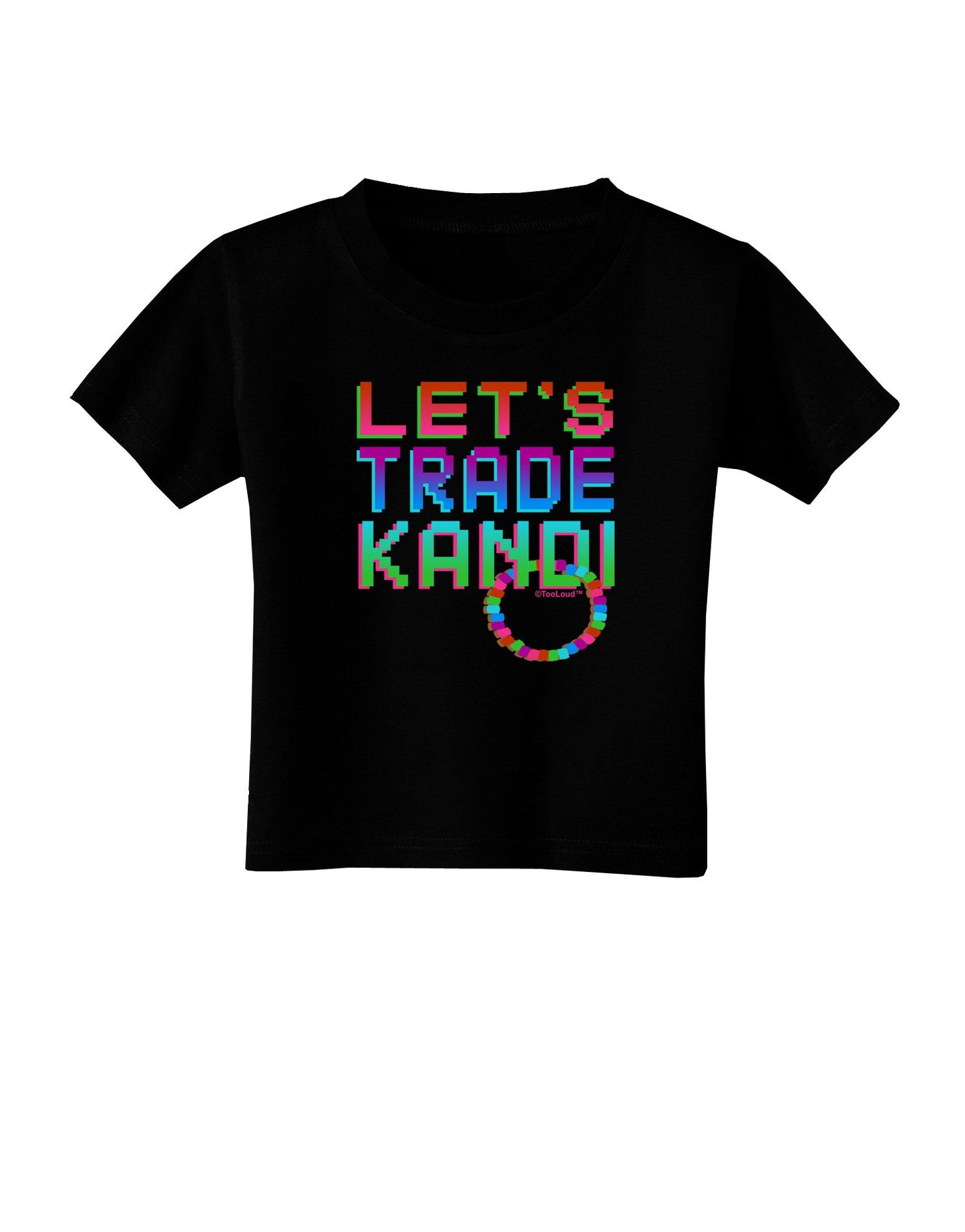 Let's Trade Kandi Toddler T-Shirt Dark-Toddler T-Shirt-TooLoud-Black-2T-Davson Sales