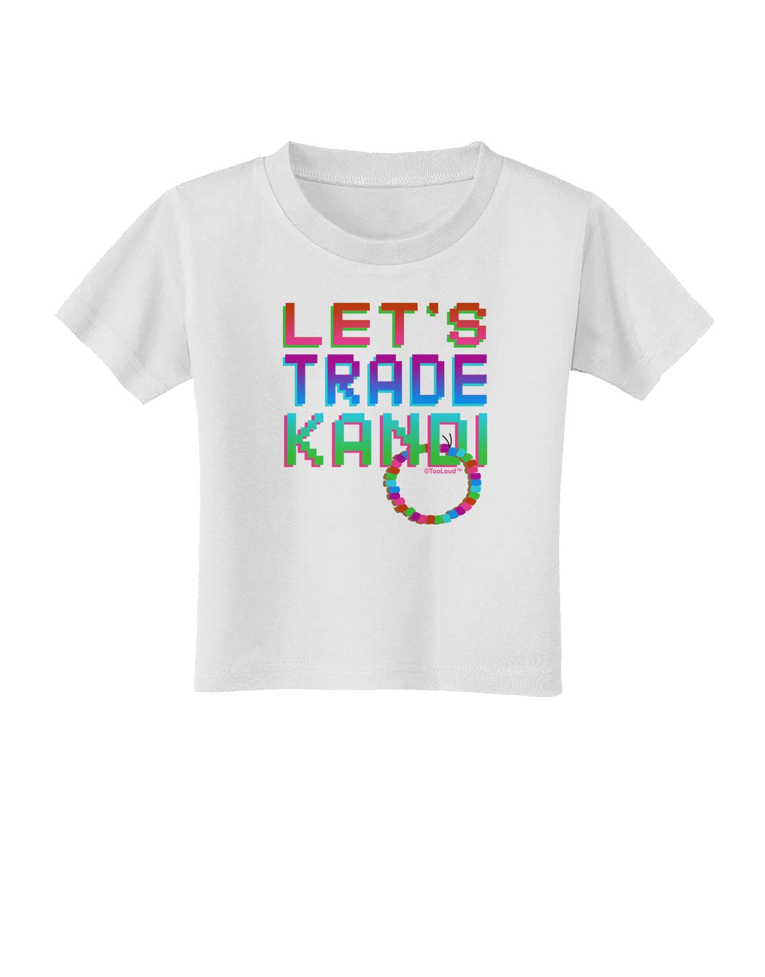 Let's Trade Kandi Toddler T-Shirt-Toddler T-Shirt-TooLoud-White-2T-Davson Sales