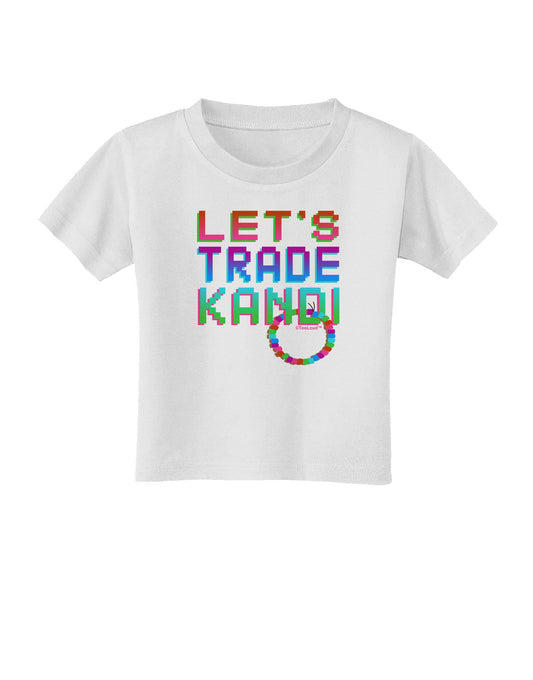 Let's Trade Kandi Toddler T-Shirt-Toddler T-Shirt-TooLoud-White-2T-Davson Sales