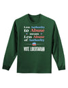 Libertarian Against Authority Abuse Adult Long Sleeve Dark T-Shirt-TooLoud-Dark-Green-Small-Davson Sales