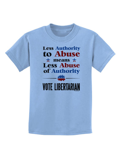 Libertarian Against Authority Abuse Childrens T-Shirt-Childrens T-Shirt-TooLoud-Light-Blue-X-Small-Davson Sales