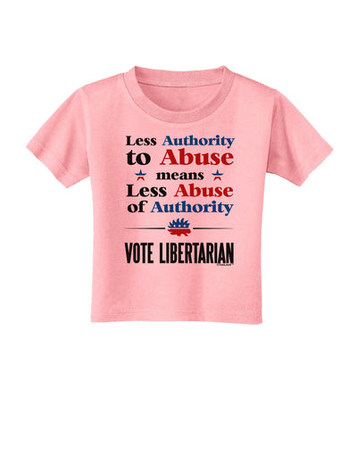 Libertarian Against Authority Abuse Toddler T-Shirt-Toddler T-Shirt-TooLoud-Candy-Pink-2T-Davson Sales