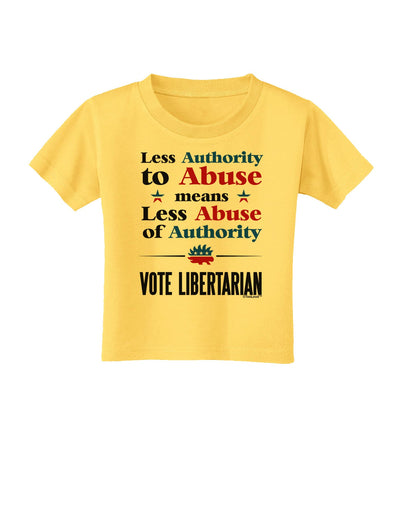 Libertarian Against Authority Abuse Toddler T-Shirt-Toddler T-Shirt-TooLoud-Yellow-2T-Davson Sales