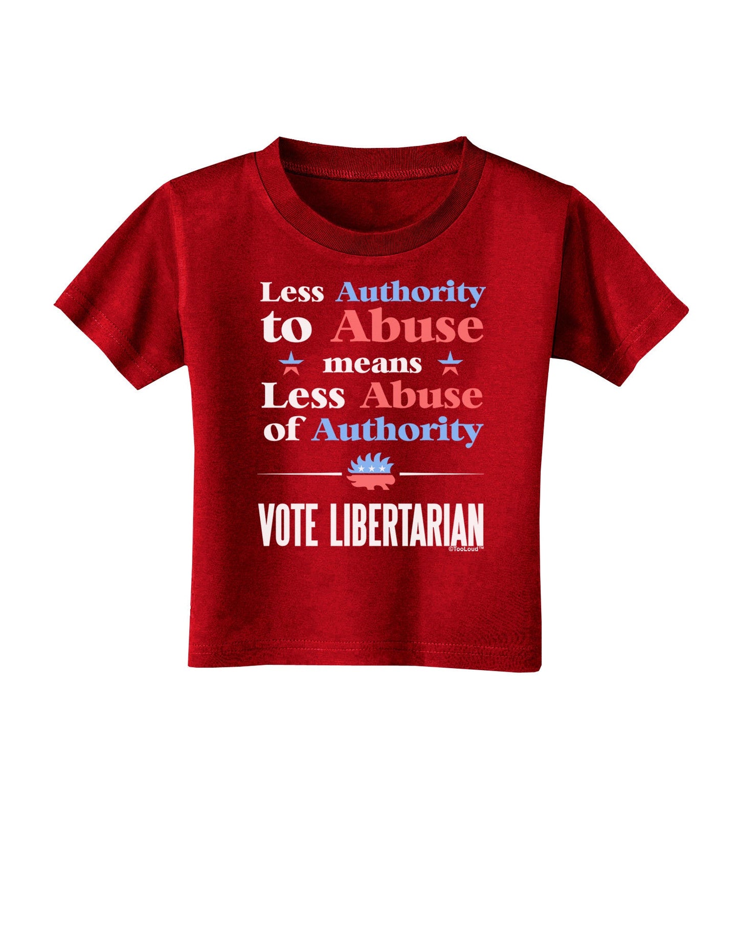 Libertarian Against Authority Abuse Toddler T-Shirt Dark-Toddler T-Shirt-TooLoud-Red-2T-Davson Sales
