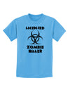 Licensed Zombie Killer - Biohazard Childrens T-Shirt by TooLoud-Childrens T-Shirt-TooLoud-Aquatic-Blue-X-Small-Davson Sales