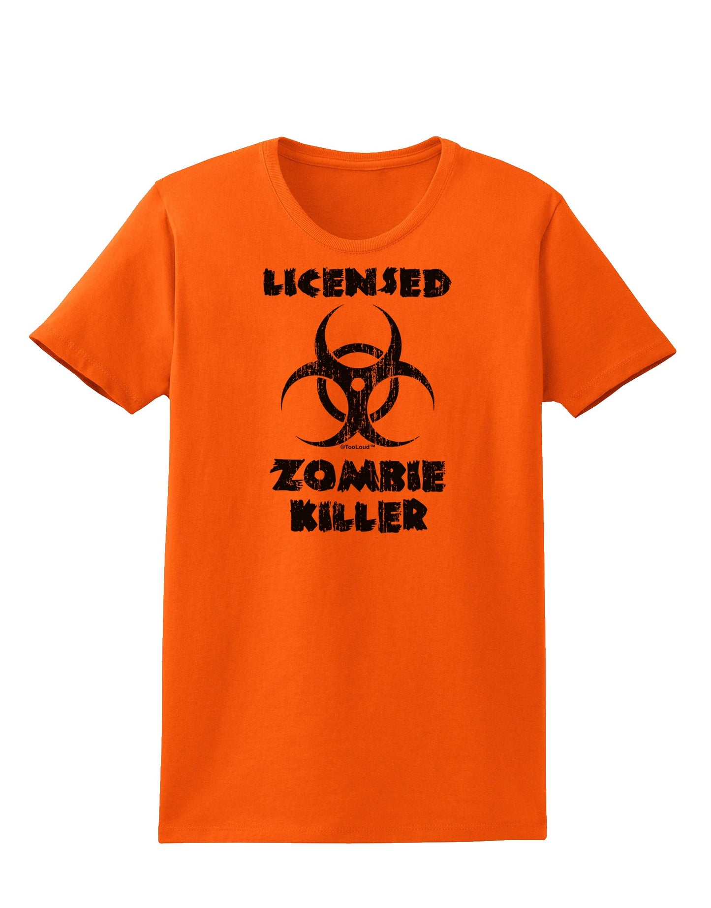 Licensed Zombie Killer - Biohazard Womens T-Shirt by TooLoud-Womens T-Shirt-TooLoud-Orange-X-Small-Davson Sales