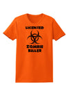 Licensed Zombie Killer - Biohazard Womens T-Shirt by TooLoud-Womens T-Shirt-TooLoud-Orange-X-Small-Davson Sales