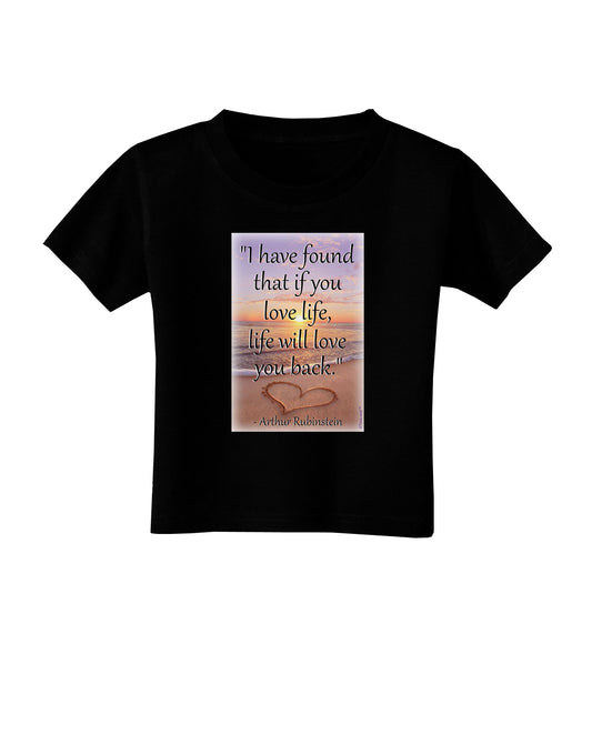 Life Will Love You Back Toddler T-Shirt Dark by TooLoud-Toddler T-Shirt-TooLoud-Black-2T-Davson Sales