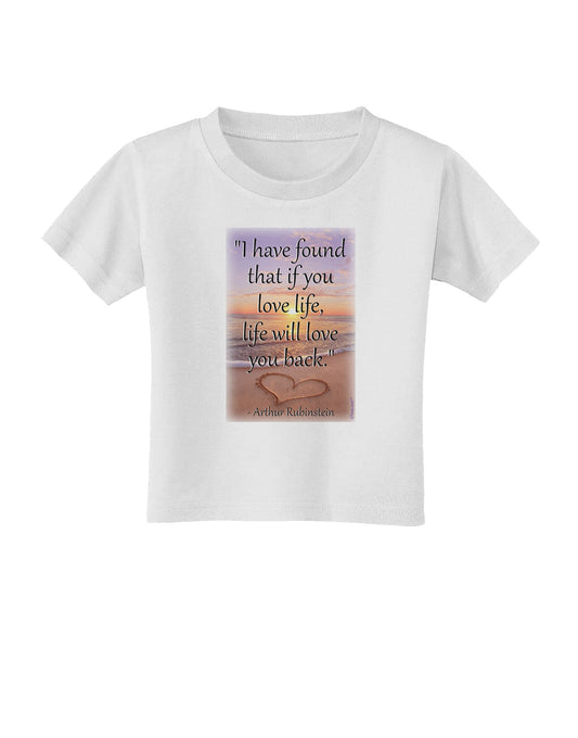 Life Will Love You Back Toddler T-Shirt by TooLoud-Toddler T-Shirt-TooLoud-White-2T-Davson Sales